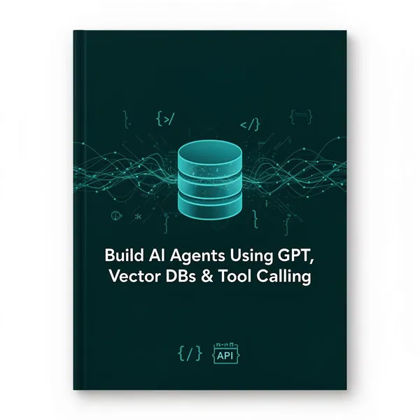 Building AI Agents with GPT, Vector DBs & Tool Calling
